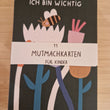Laden Sie das Bild in den Galerie-Viewer, Mutmachkarten für Kinder